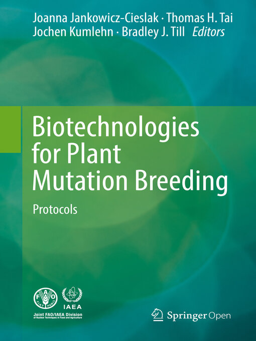 Title details for Biotechnologies for Plant Mutation Breeding by Joanna Jankowicz-Cieslak - Available